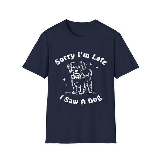 Sorry Im Late wht t-shirt
