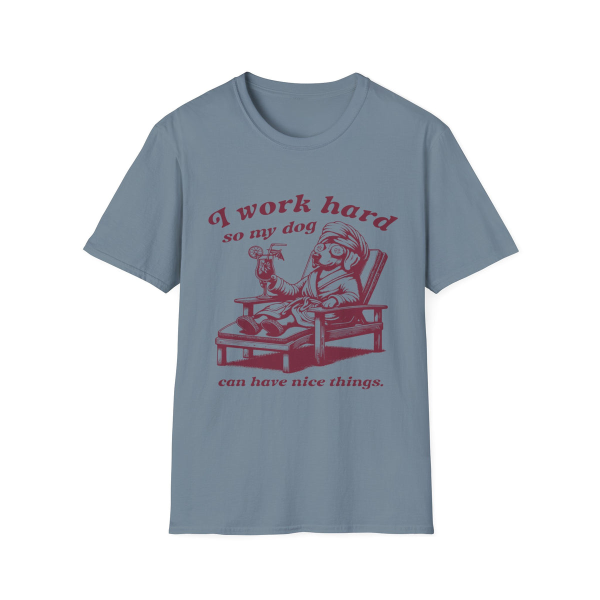 I Work Hard brd t-shirt