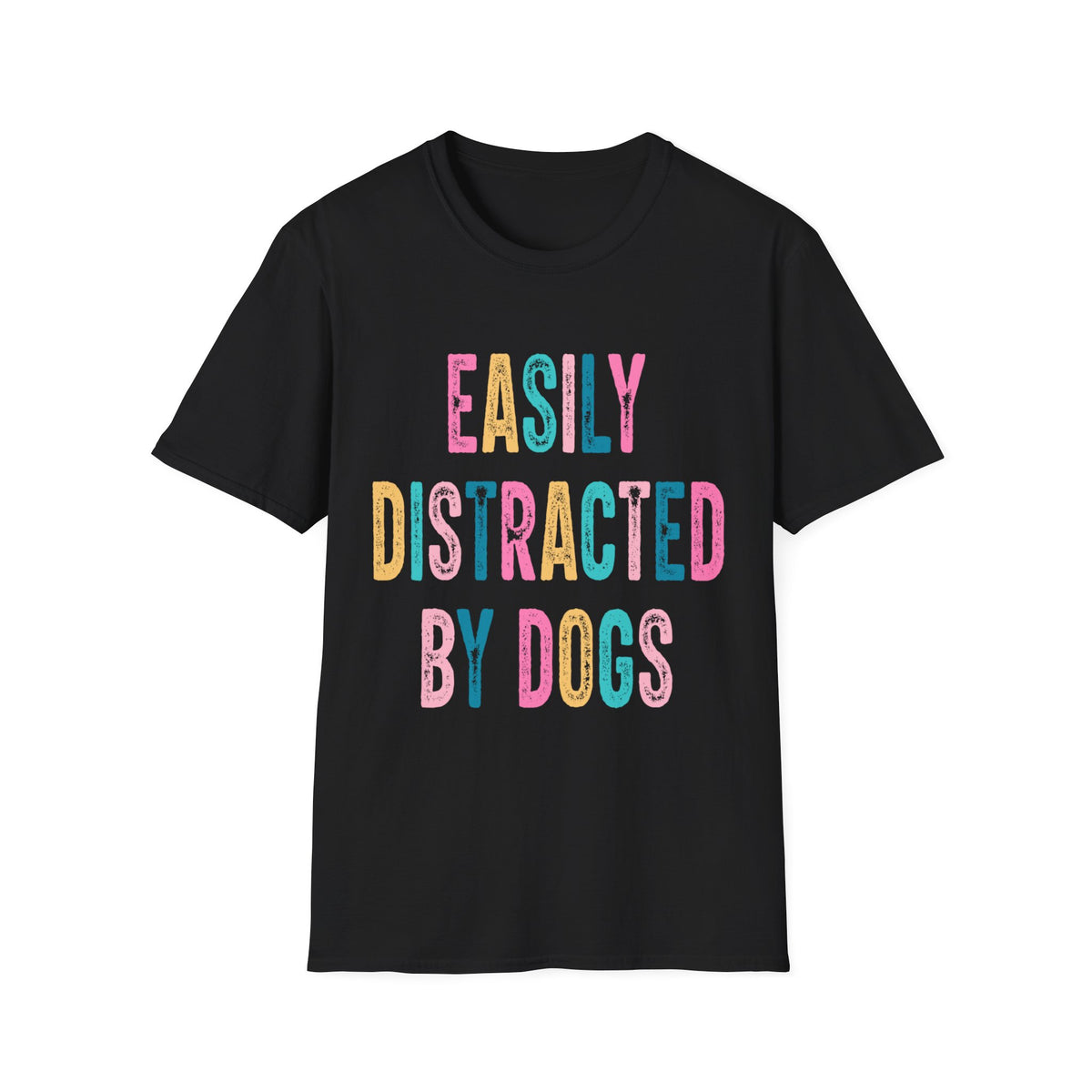 Easily Distracted By Dogs t-shirt