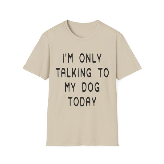 Talking to Dog Today blk t-shirt