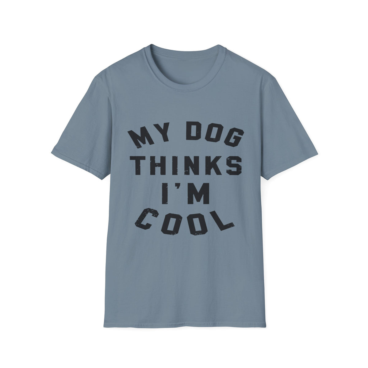 My Dog Thinks Im Cool blk t-shirt