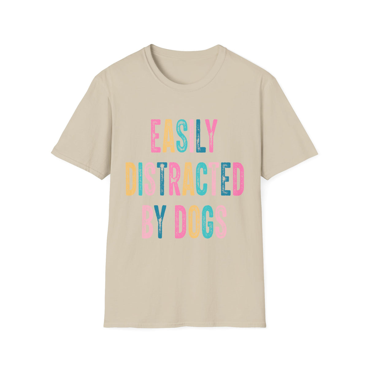 Easily Distracted By Dogs t-shirt