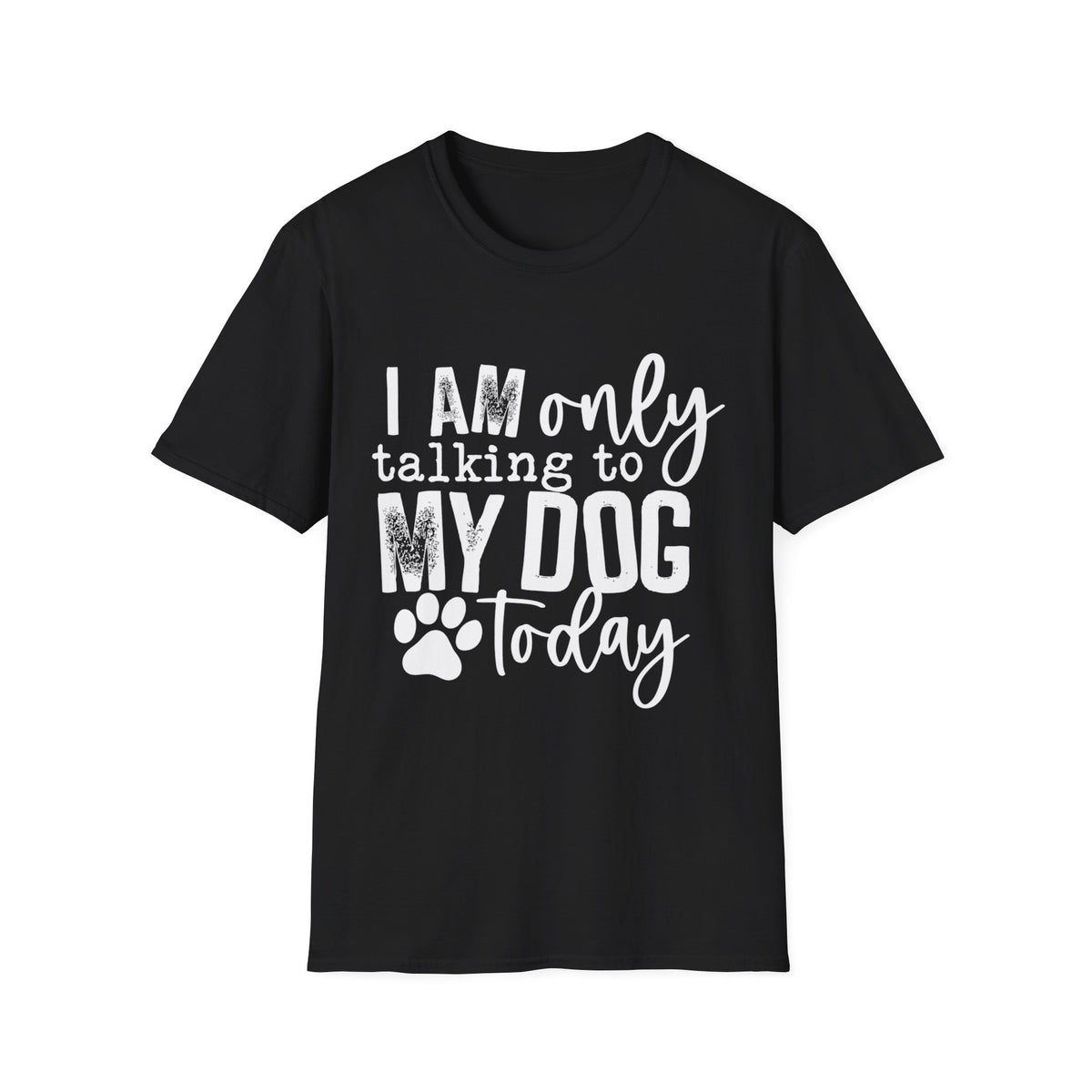 talking to dog today wht t-shirt