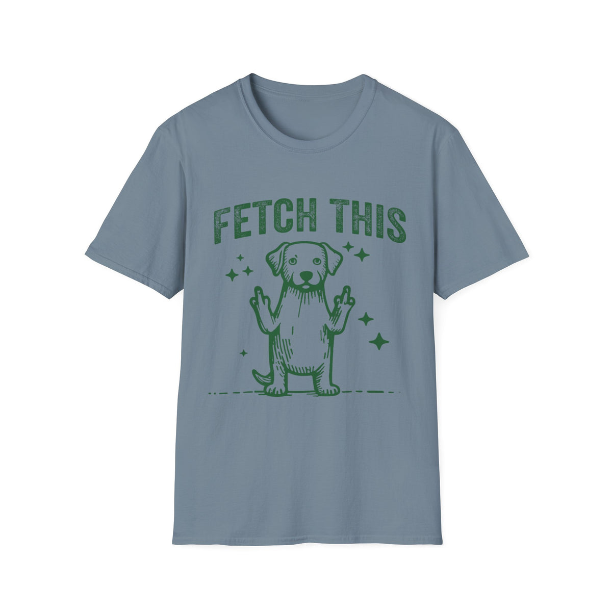 Fetch This grn t-shirt