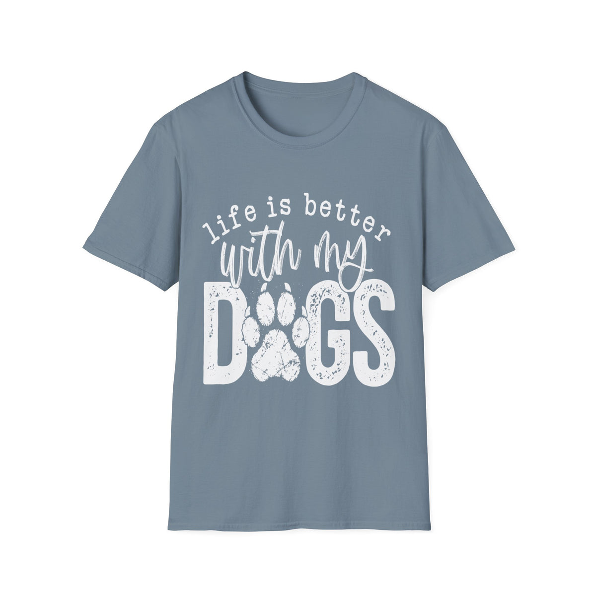 Life Better With My Dogs wht t-shirt
