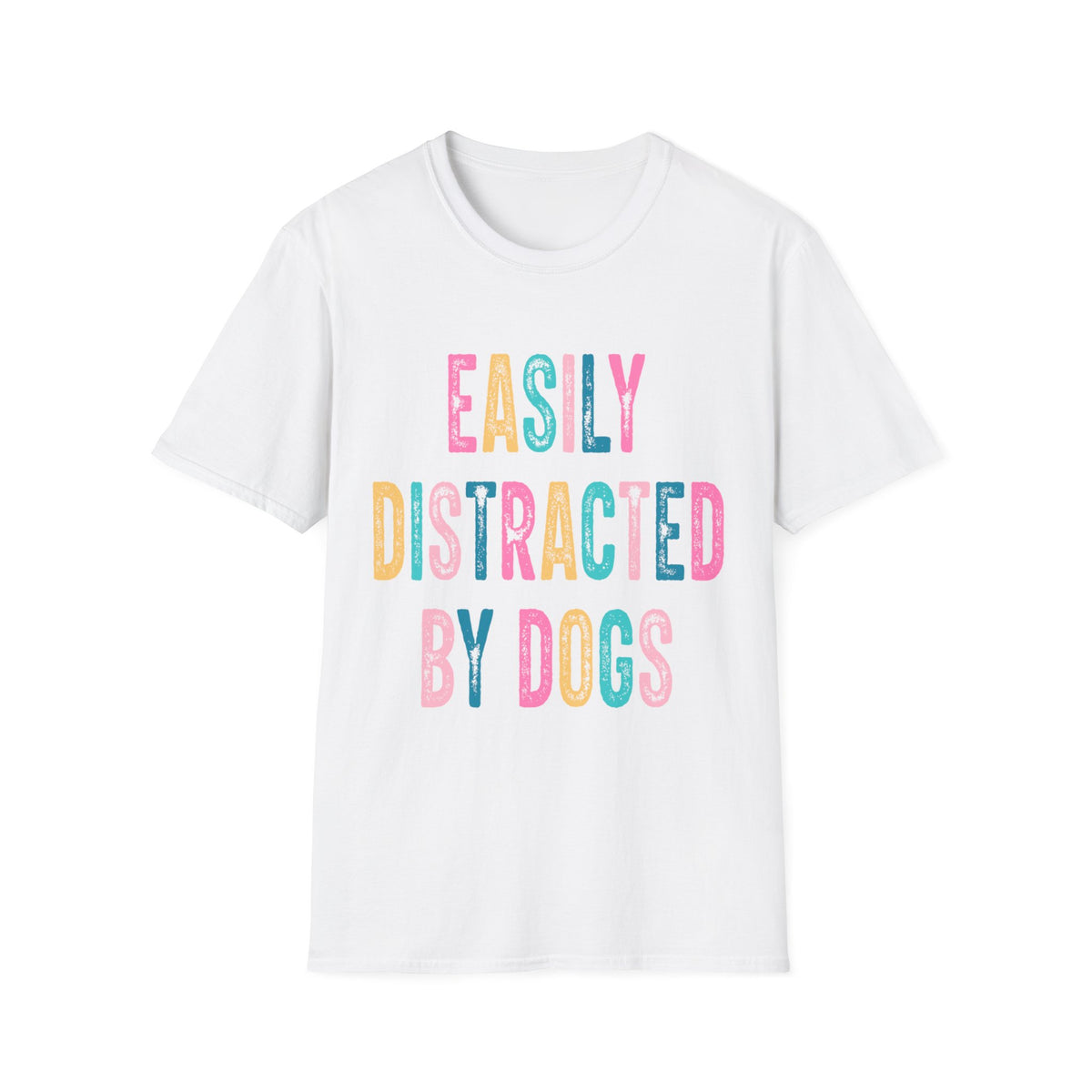 Easily Distracted By Dogs t-shirt