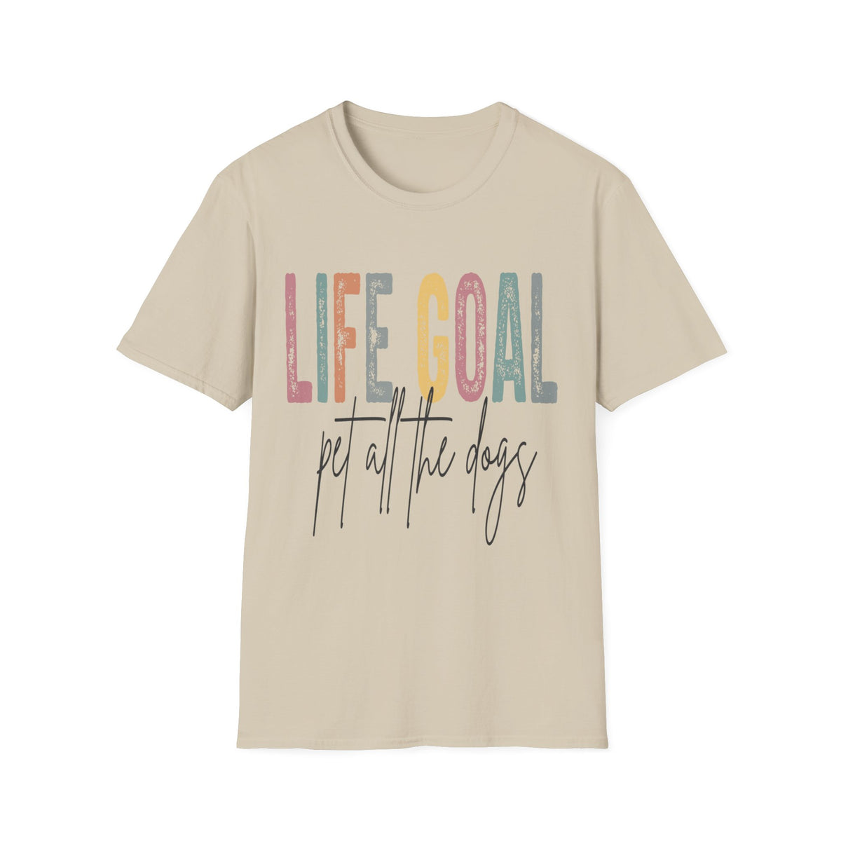 Life Goal Pet All Dogs t-shirt