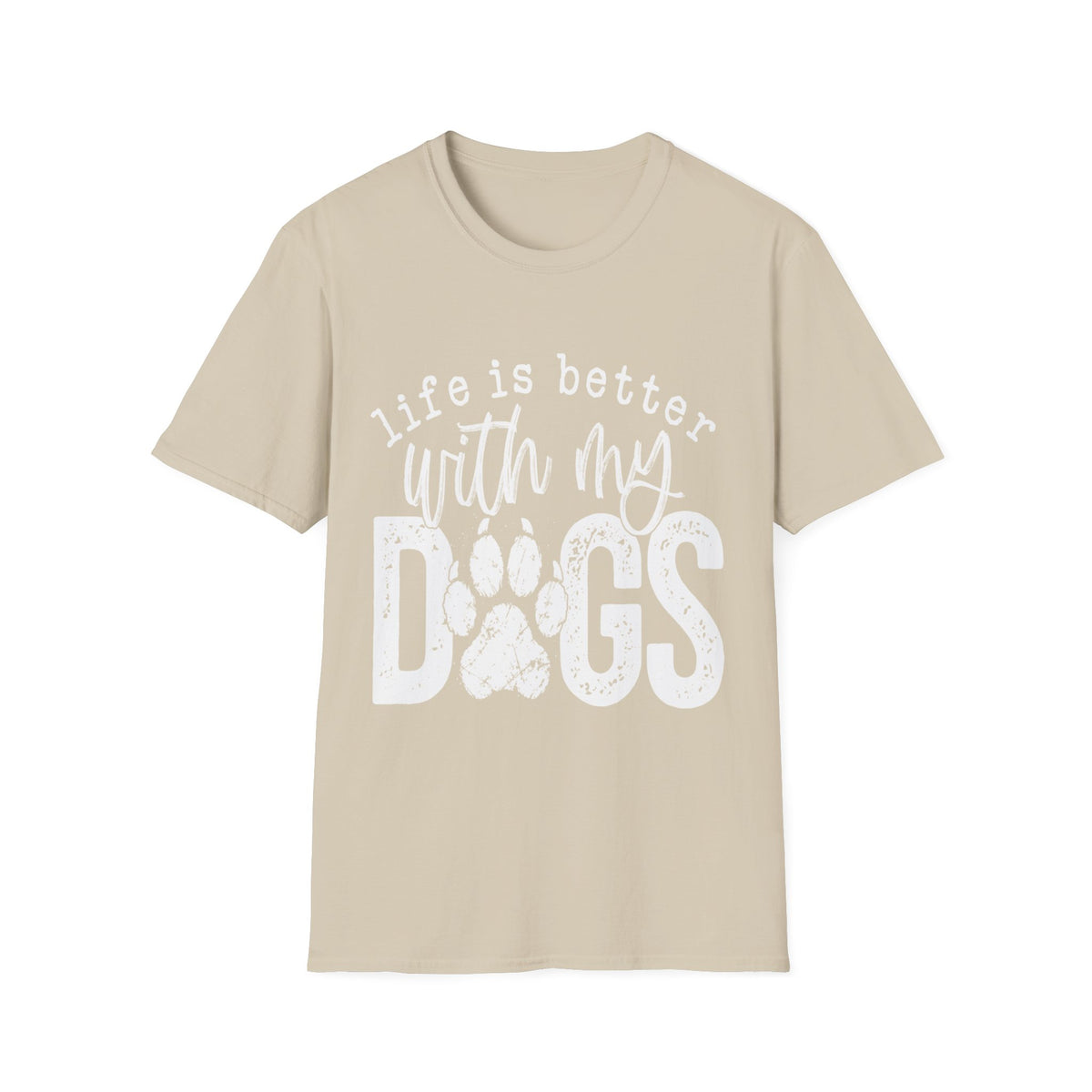Life Better With My Dogs wht t-shirt