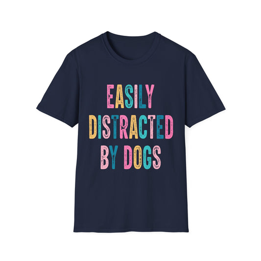 Easily Distracted By Dogs t-shirt
