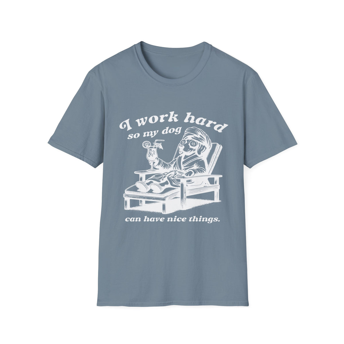 I Work Hard wht t-shirt
