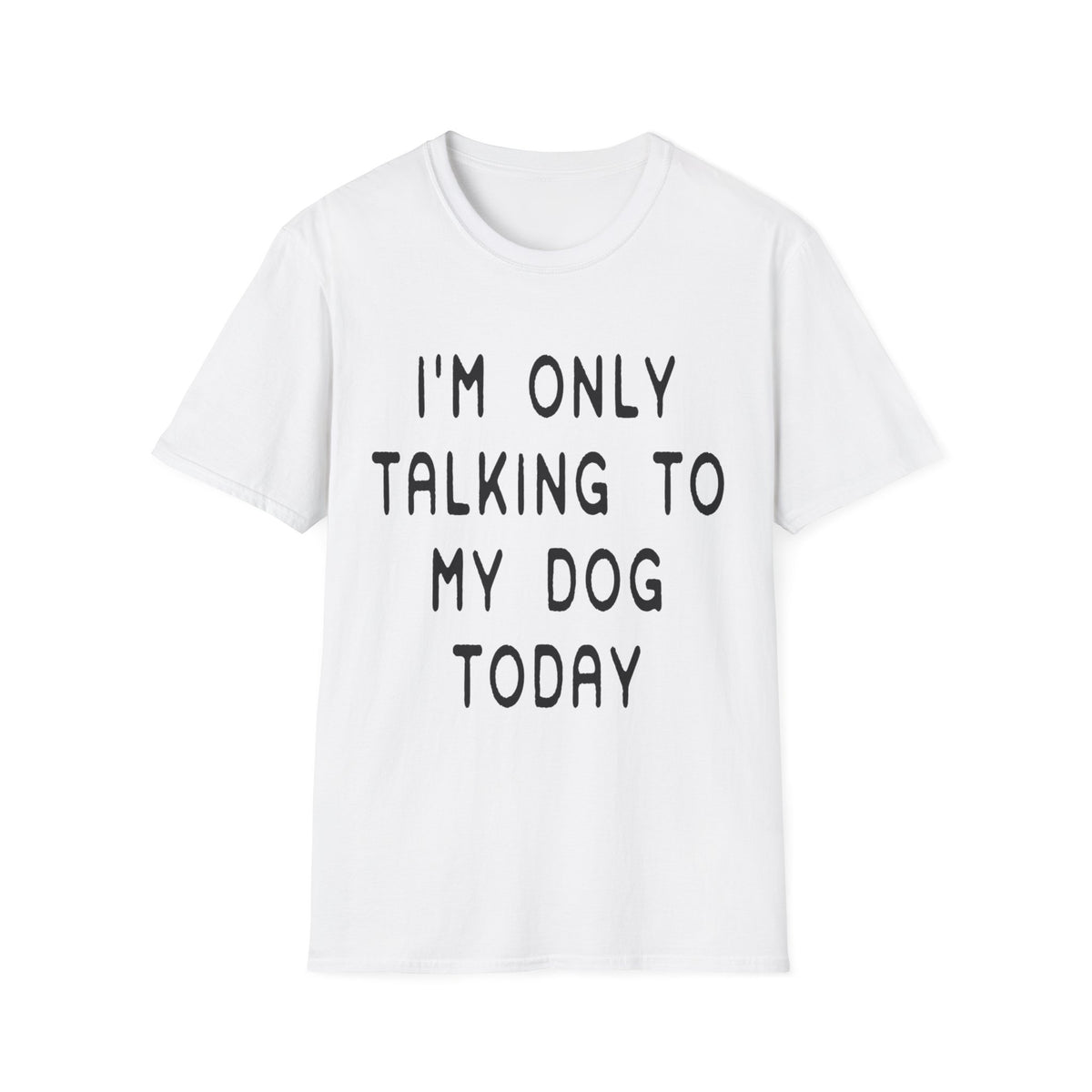 Talking to Dog Today blk t-shirt
