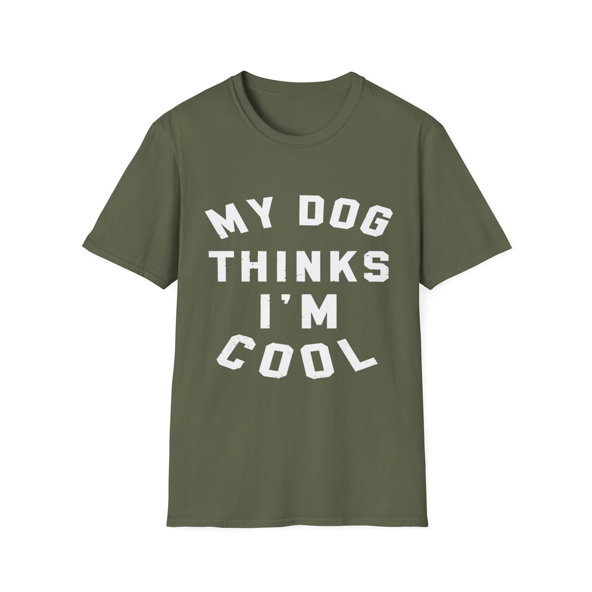 My Dog Thinks Im Cool wht t-shirt