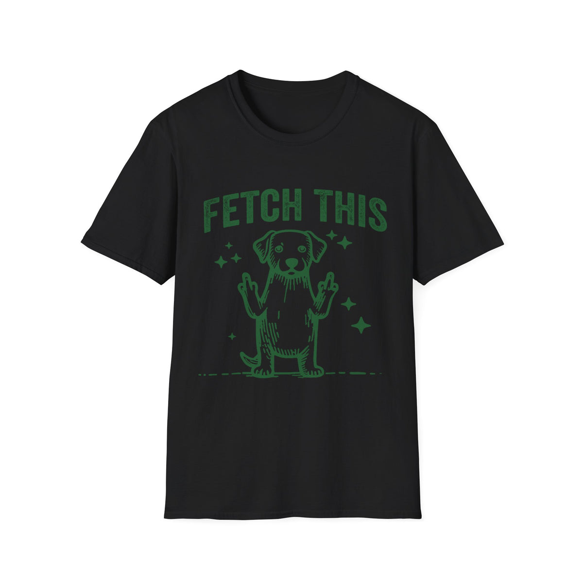 Fetch This grn t-shirt