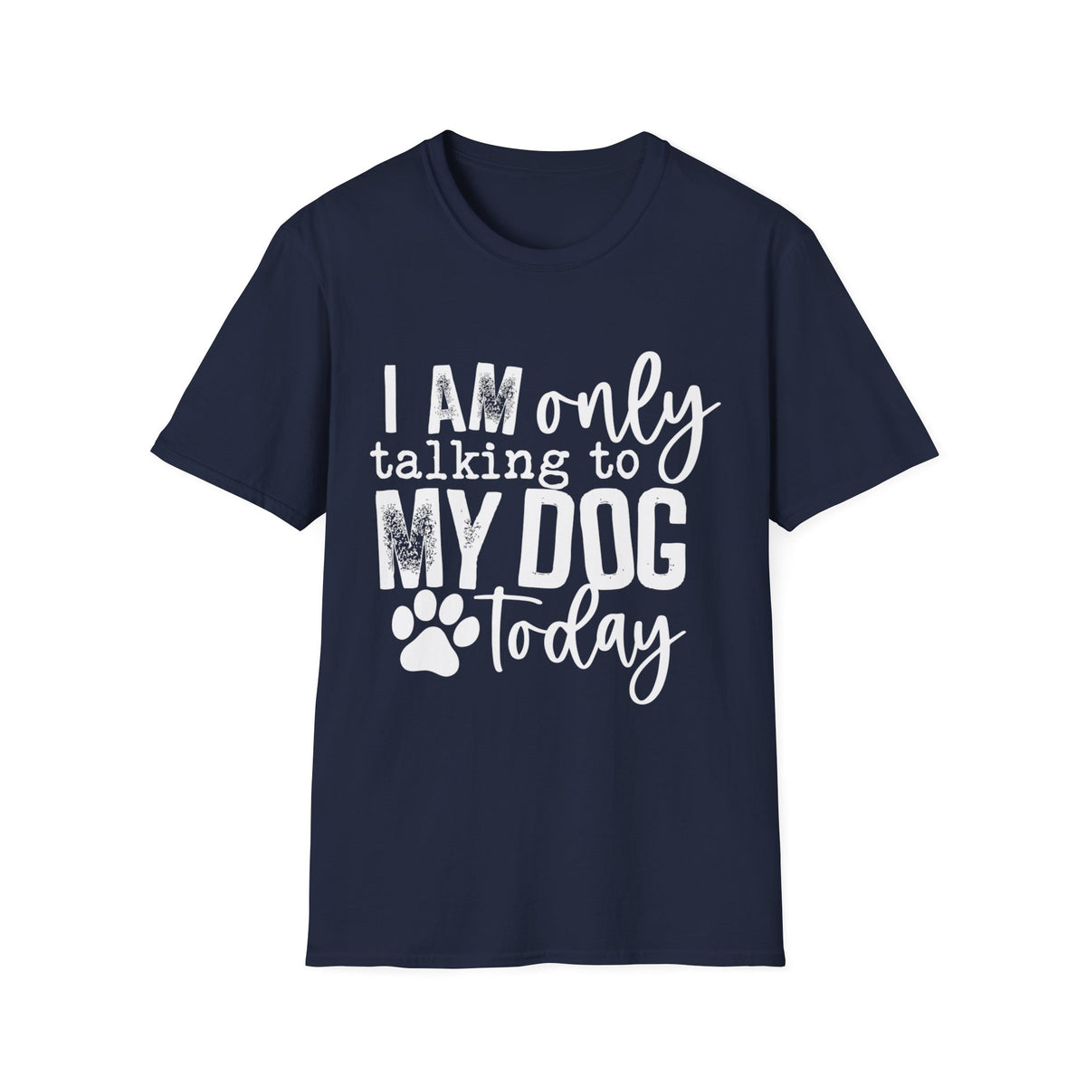 talking to dog today wht t-shirt