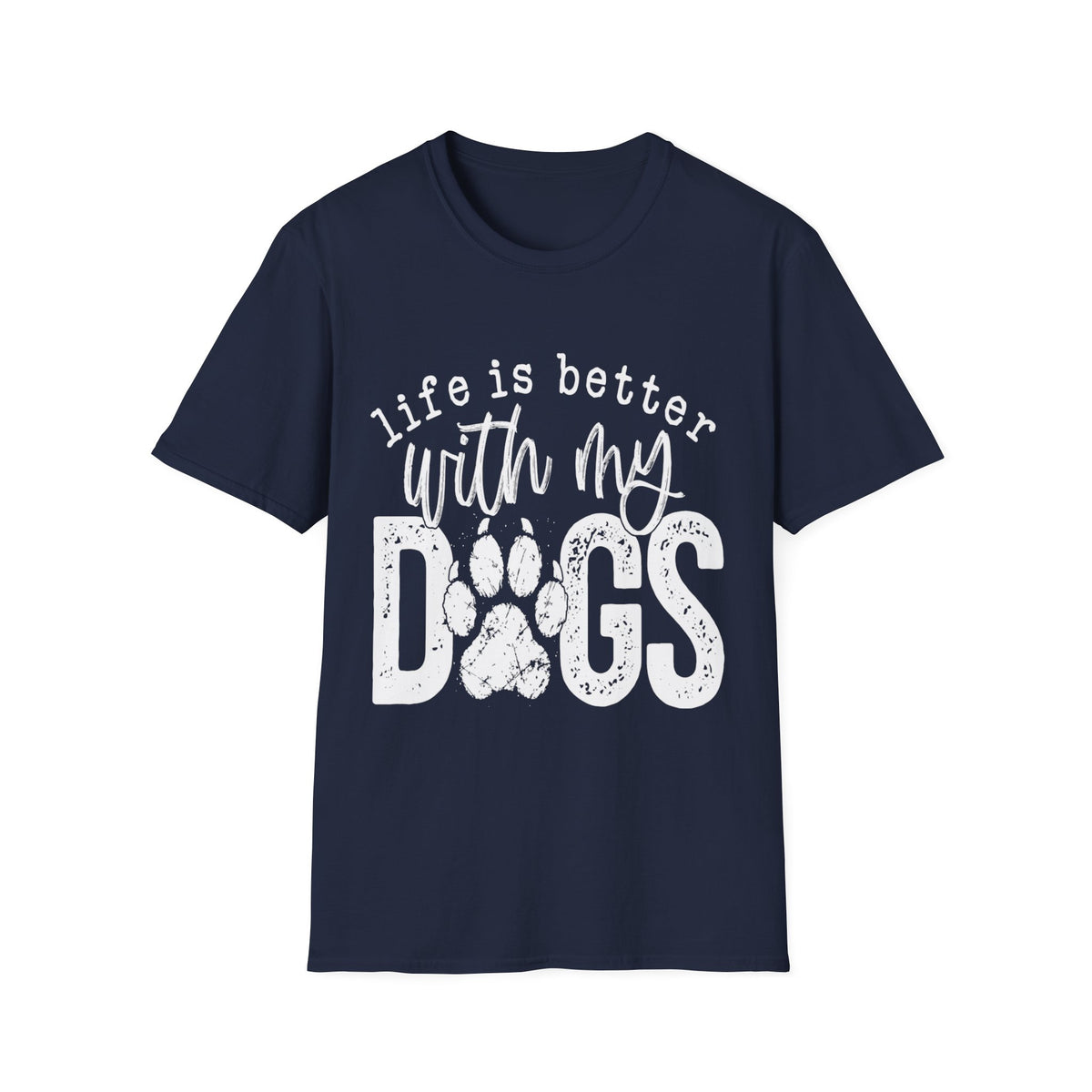 Life Better With My Dogs wht t-shirt