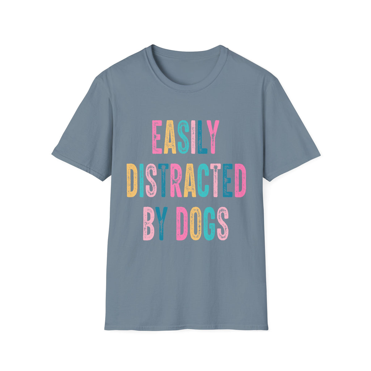 Easily Distracted By Dogs t-shirt