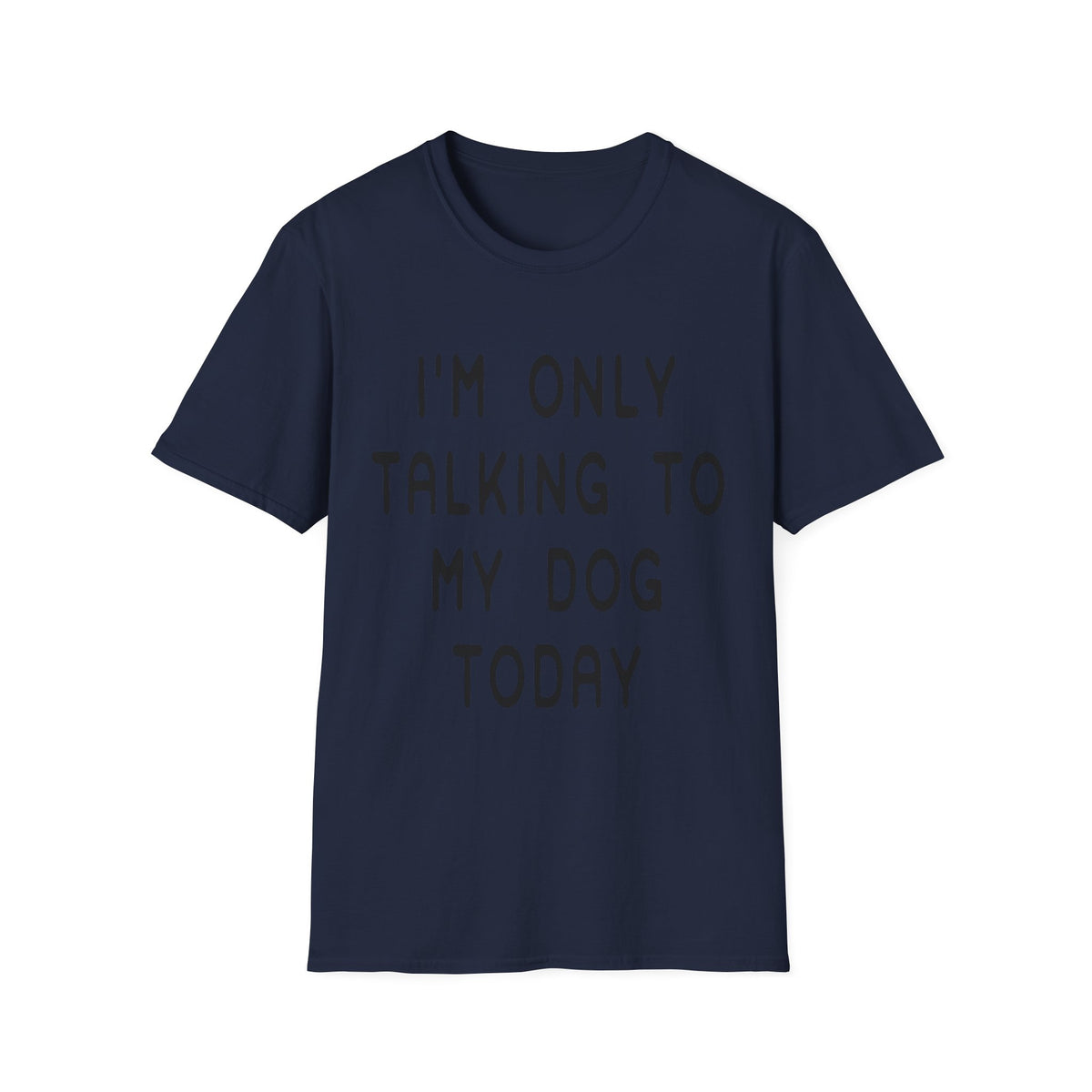 Talking to Dog Today blk t-shirt