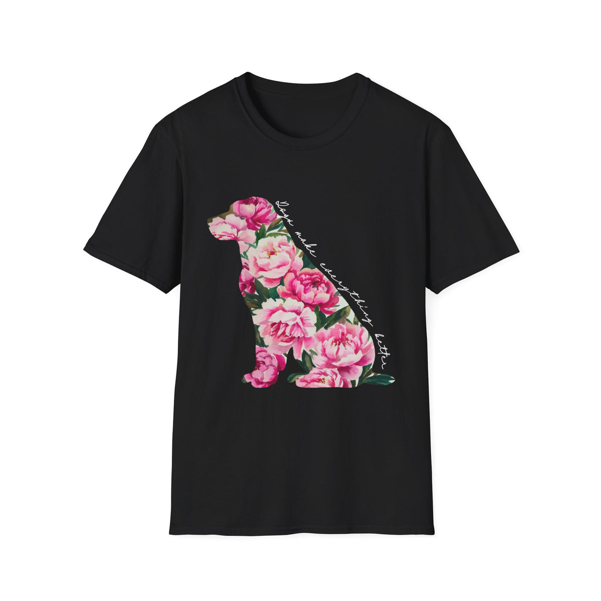 Dogs Make Everything Better wht t-shirt