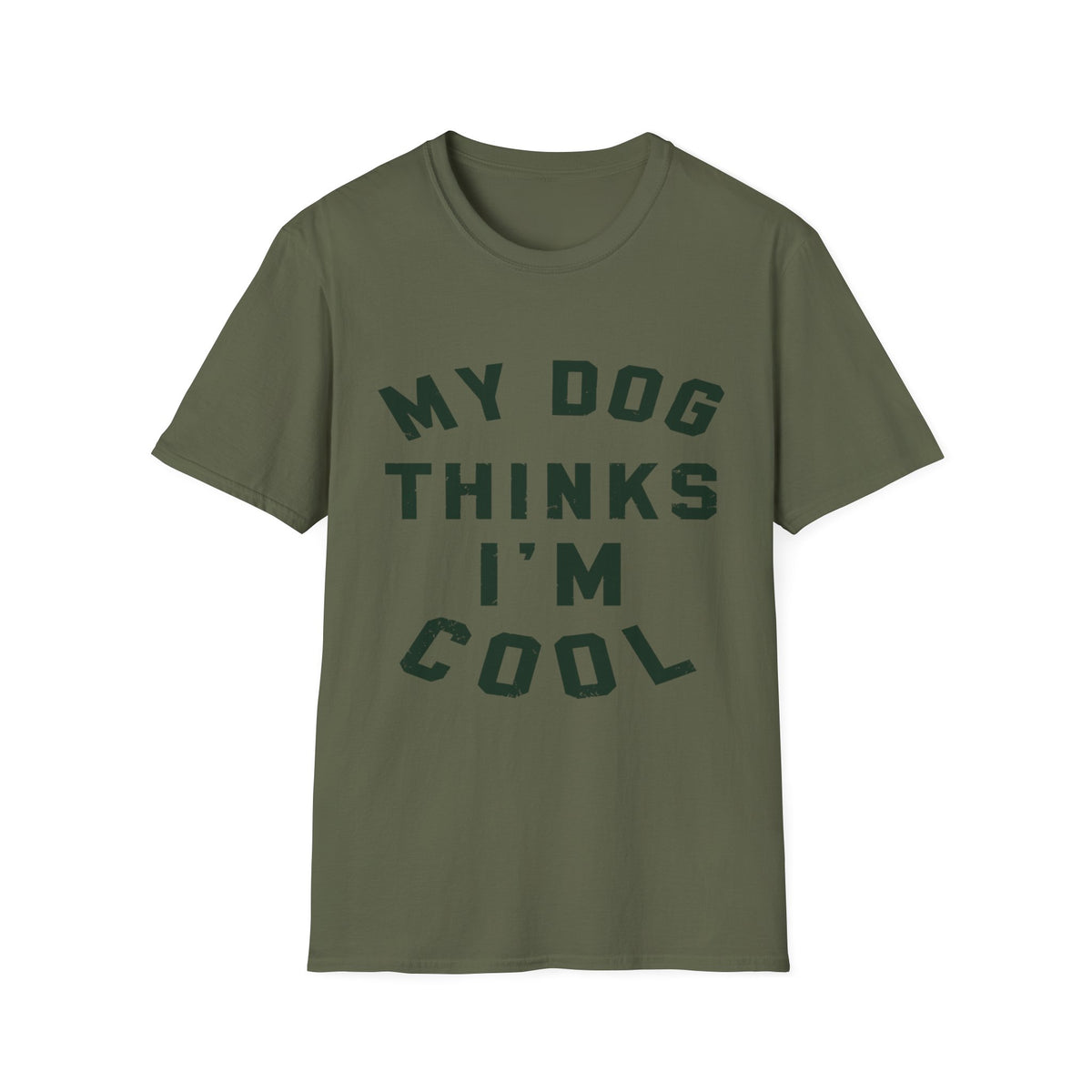 My Dog Thinks Im Cool t-shirt