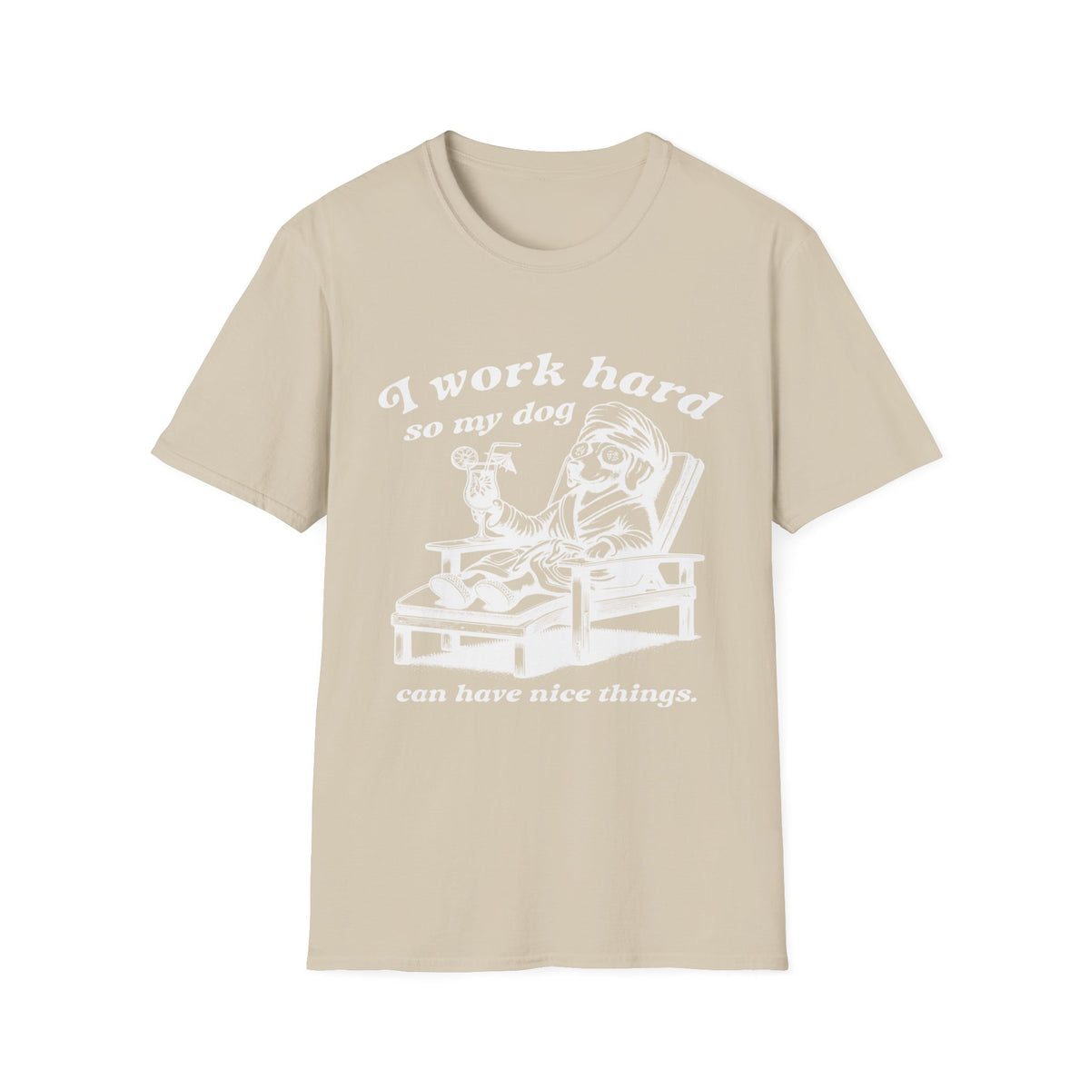 I Work Hard wht t-shirt