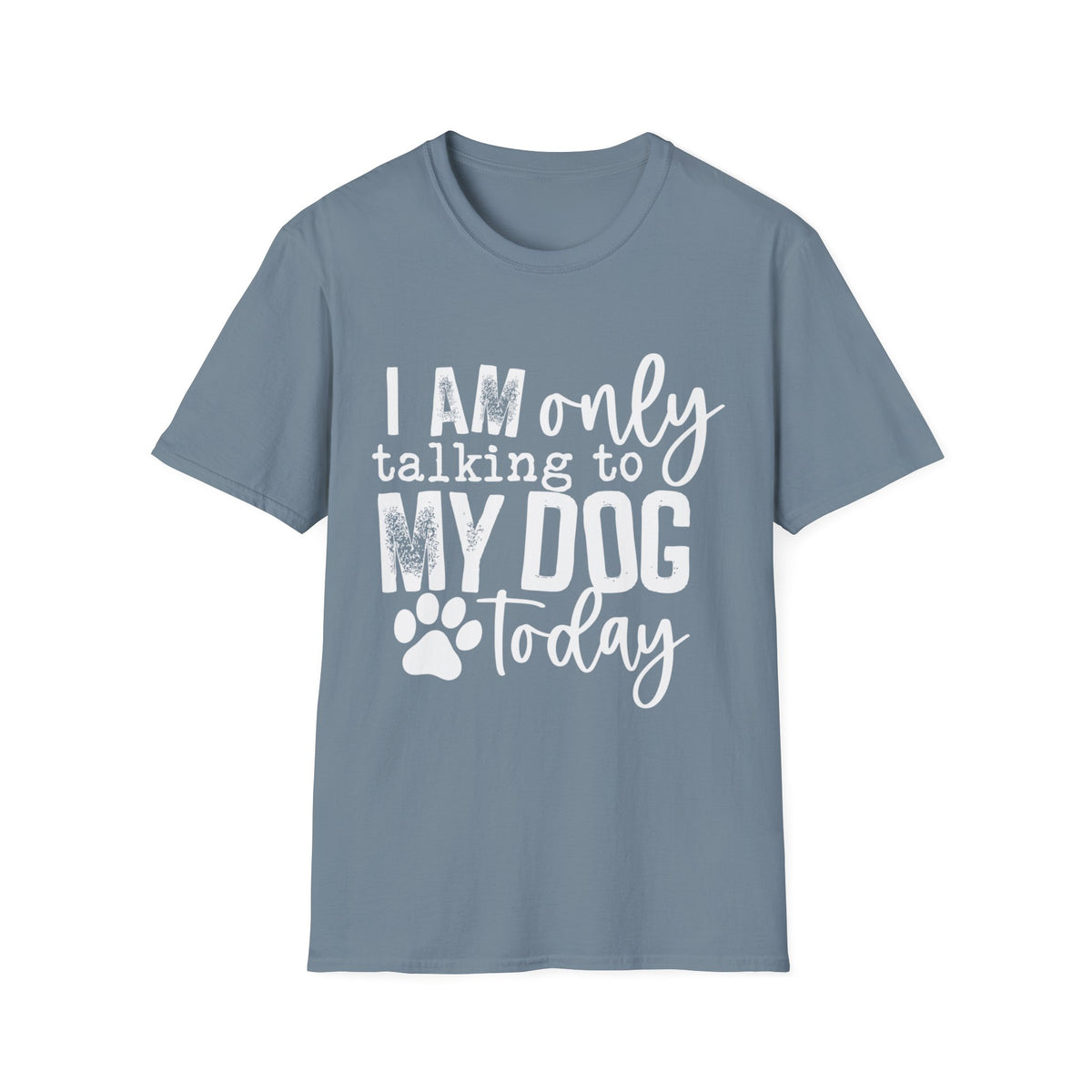 talking to dog today wht t-shirt